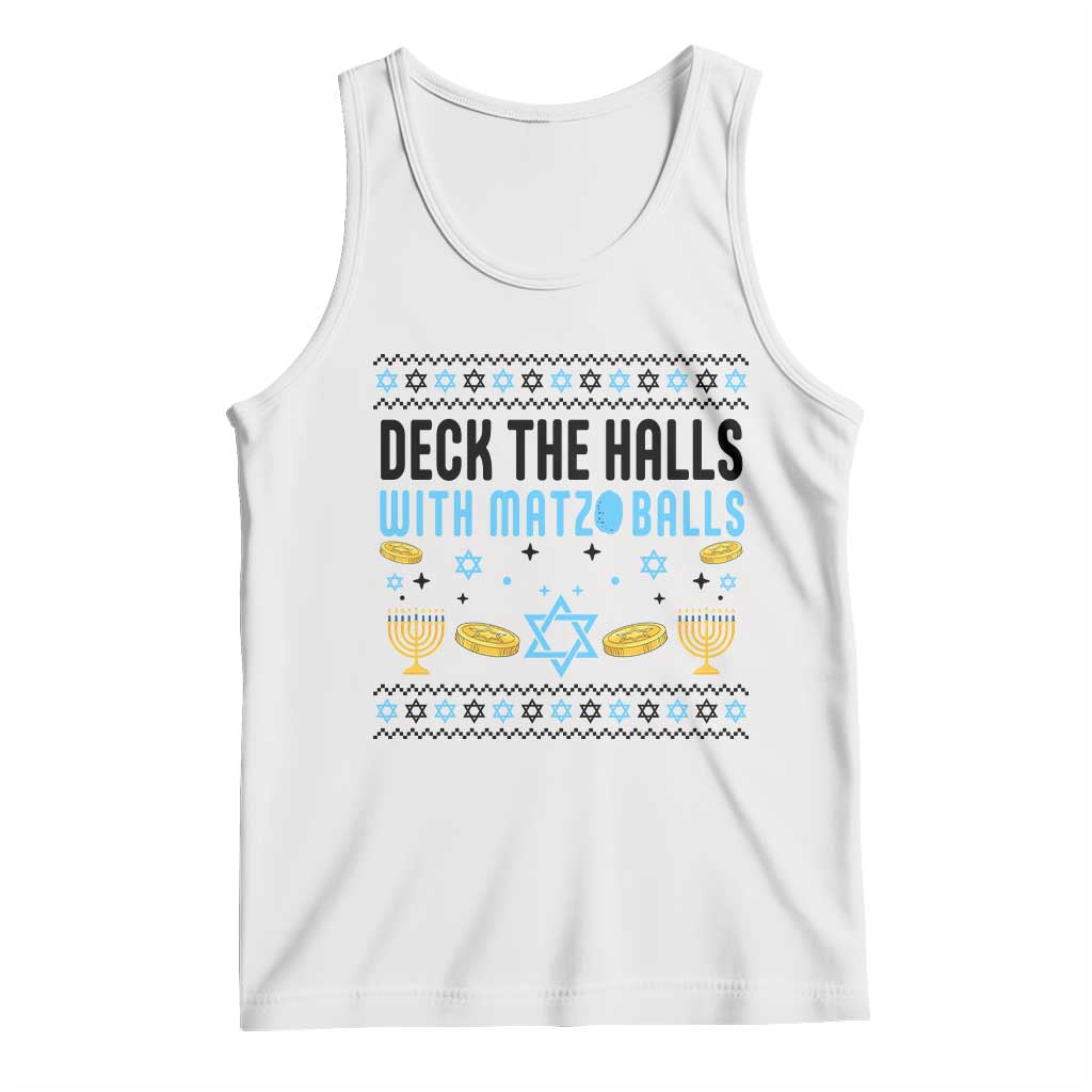 Deck The Halls With Matzo Balls Tank Top Funny Ugly Jewish Holiday Gift TS12 White Print Your Wear