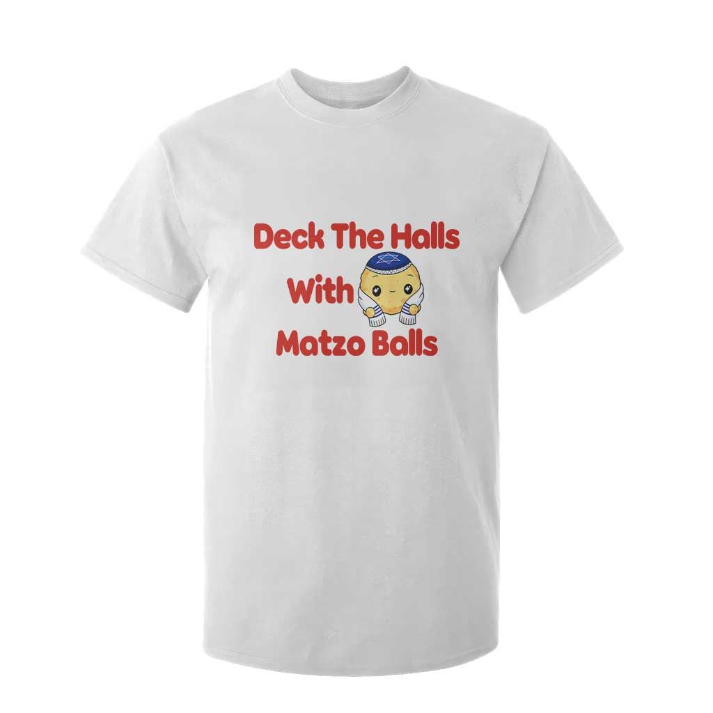 Deck The Halls With Matzo Balls T Shirt For Kid Religious Jewish Holiday Gift TS12 White Print Your Wear