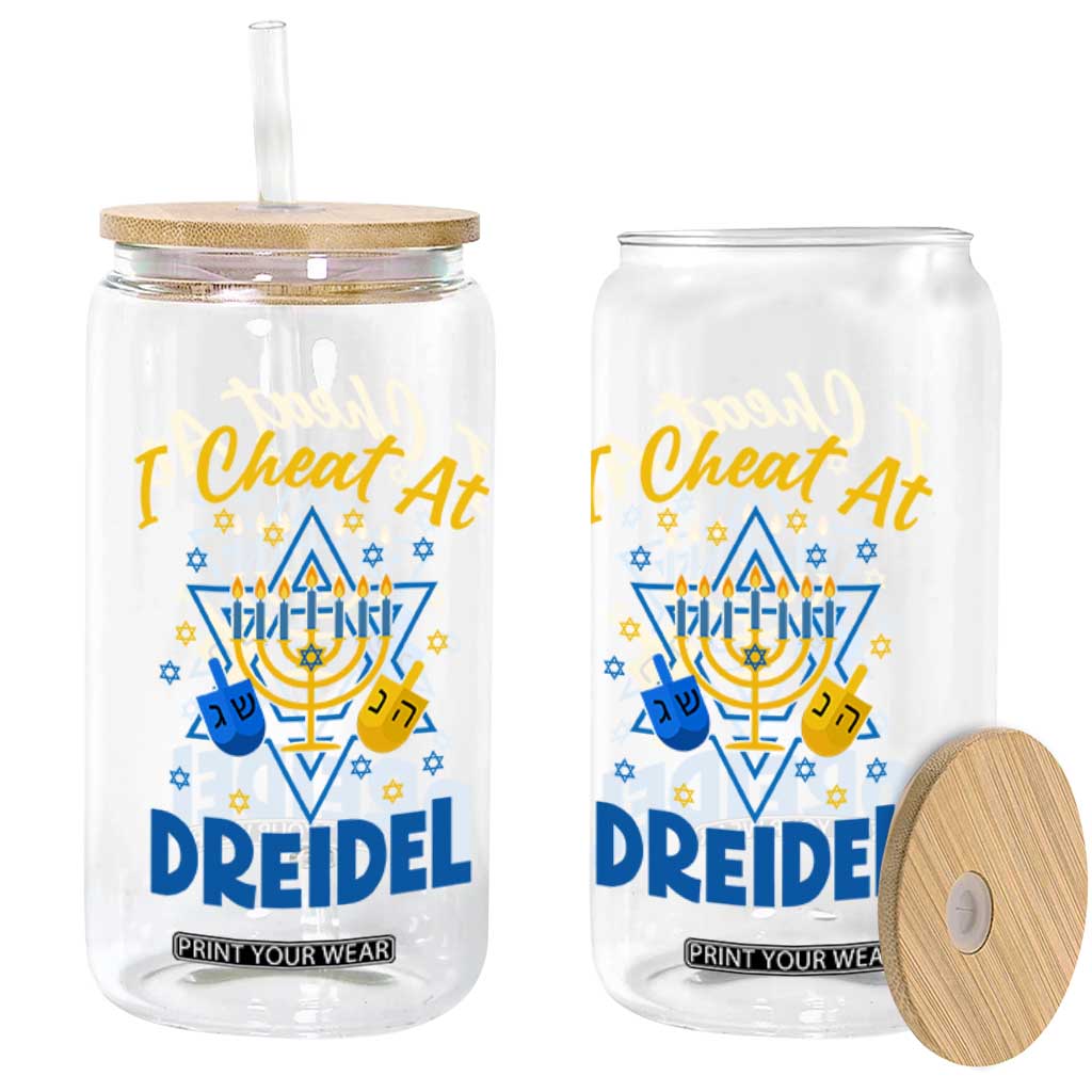 I Cheat At Dreidel Glass Can Funny Hanukkah Jewish Gift TS12 Print Your Wear
