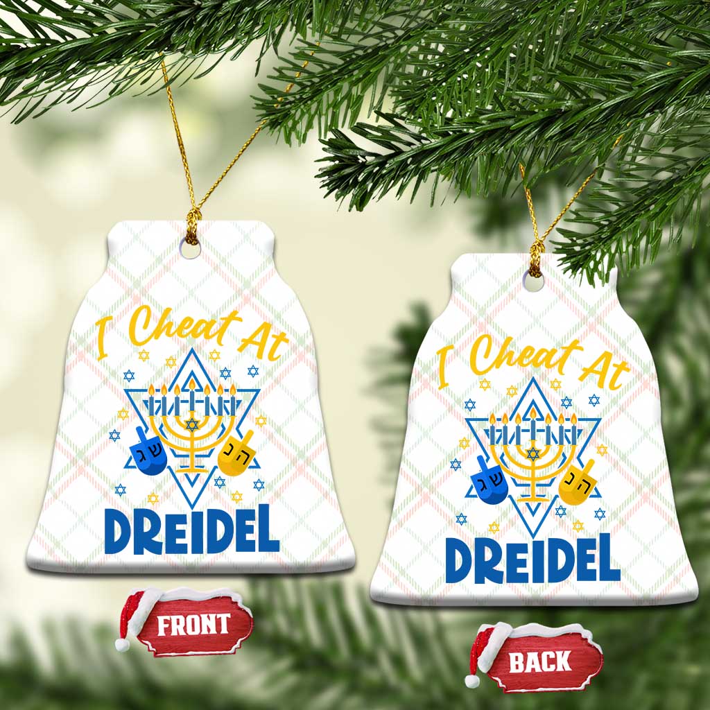 I Cheat At Dreidel Ceramic Ornament Funny Hanukkah Jewish Gift TS12 Print Your Wear