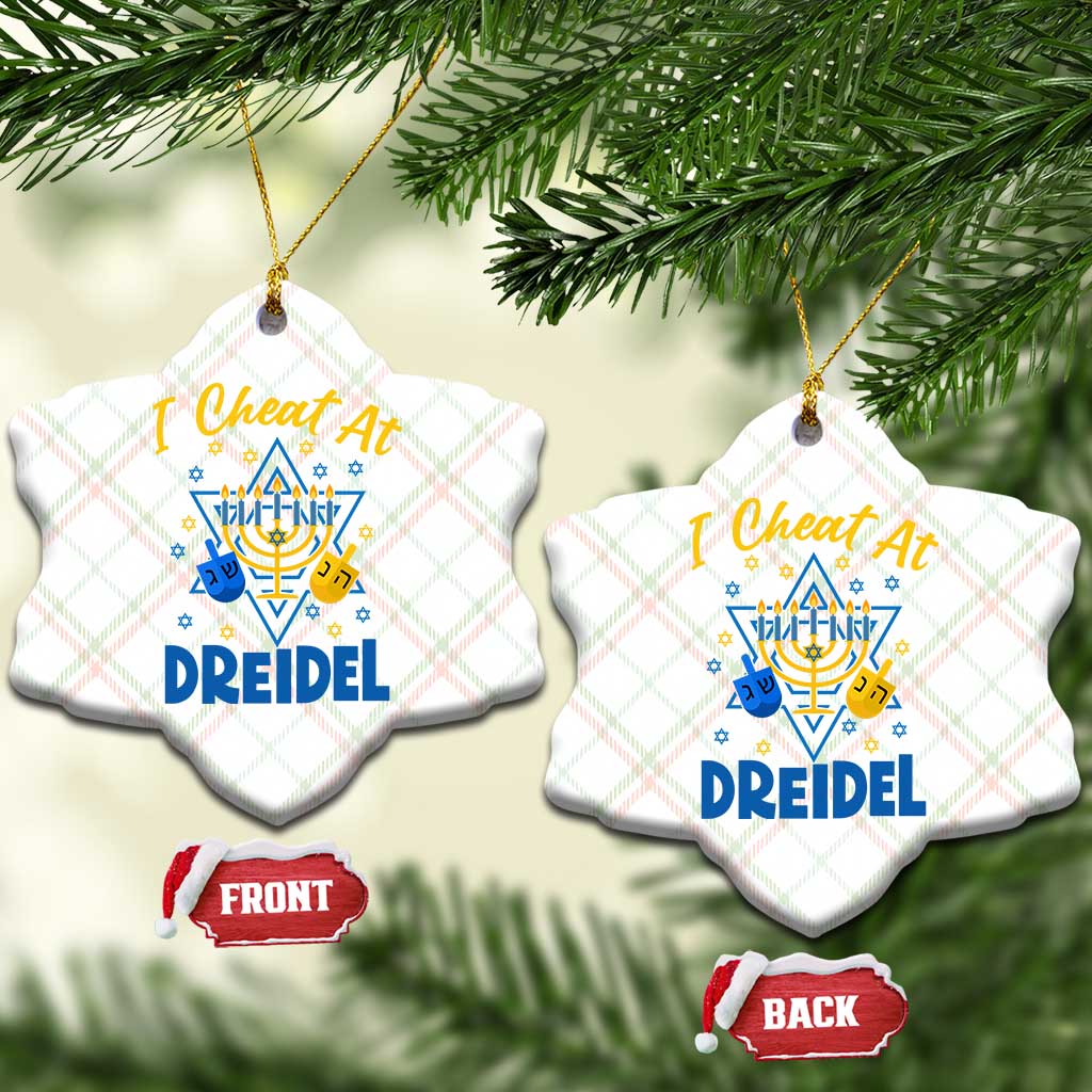I Cheat At Dreidel Ceramic Ornament Funny Hanukkah Jewish Gift TS12 Print Your Wear