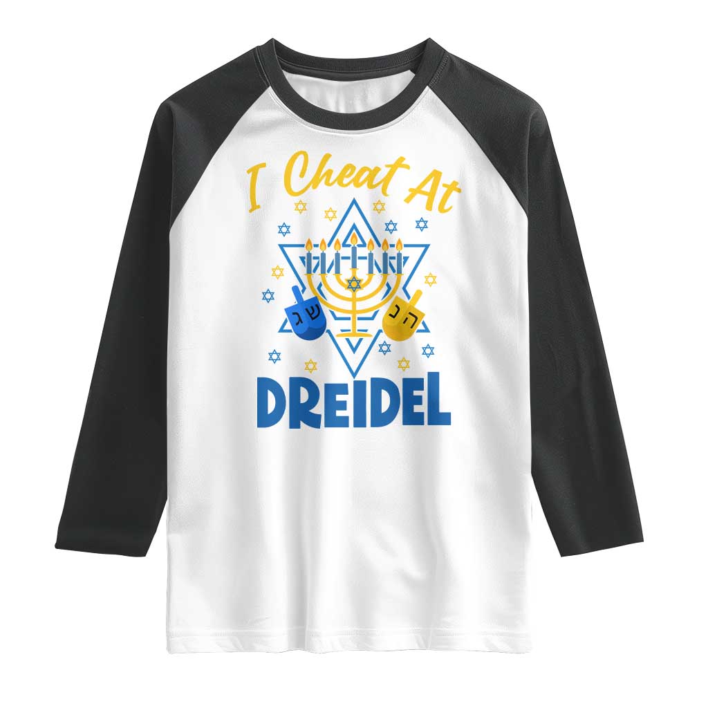I Cheat At Dreidel Raglan Shirt Funny Hanukkah Jewish Gift TS12 White Black Print Your Wear