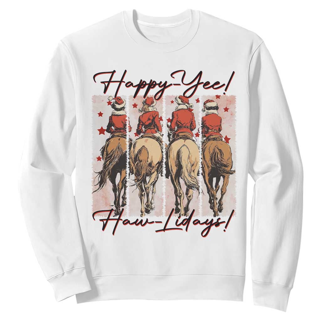 Happy Yee Haw Lidays Sweatshirt Western Christmas Horse Rider Cowgirl Gift TS12 White Print Your Wear