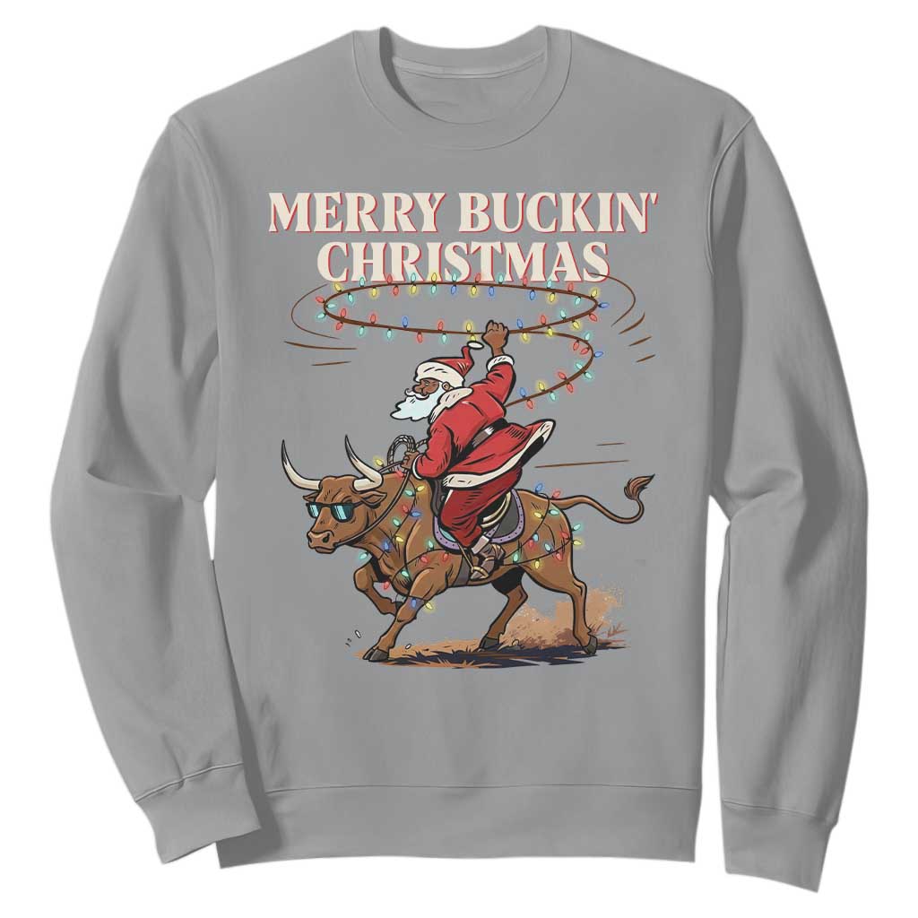 Merry Buckin Christmas Sweatshirt Black Santa Western Rodeo Gift TS12 Sport Gray Print Your Wear