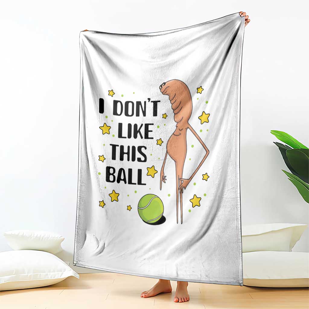 Funny Marcus The Worm Tennis Lover Throw Blanket I Do Not Like This Ball TS12 Print Your Wear
