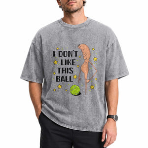 Funny Marcus The Worm Tennis Lover Washed Cotton T-Shirt I Do Not Like This Ball