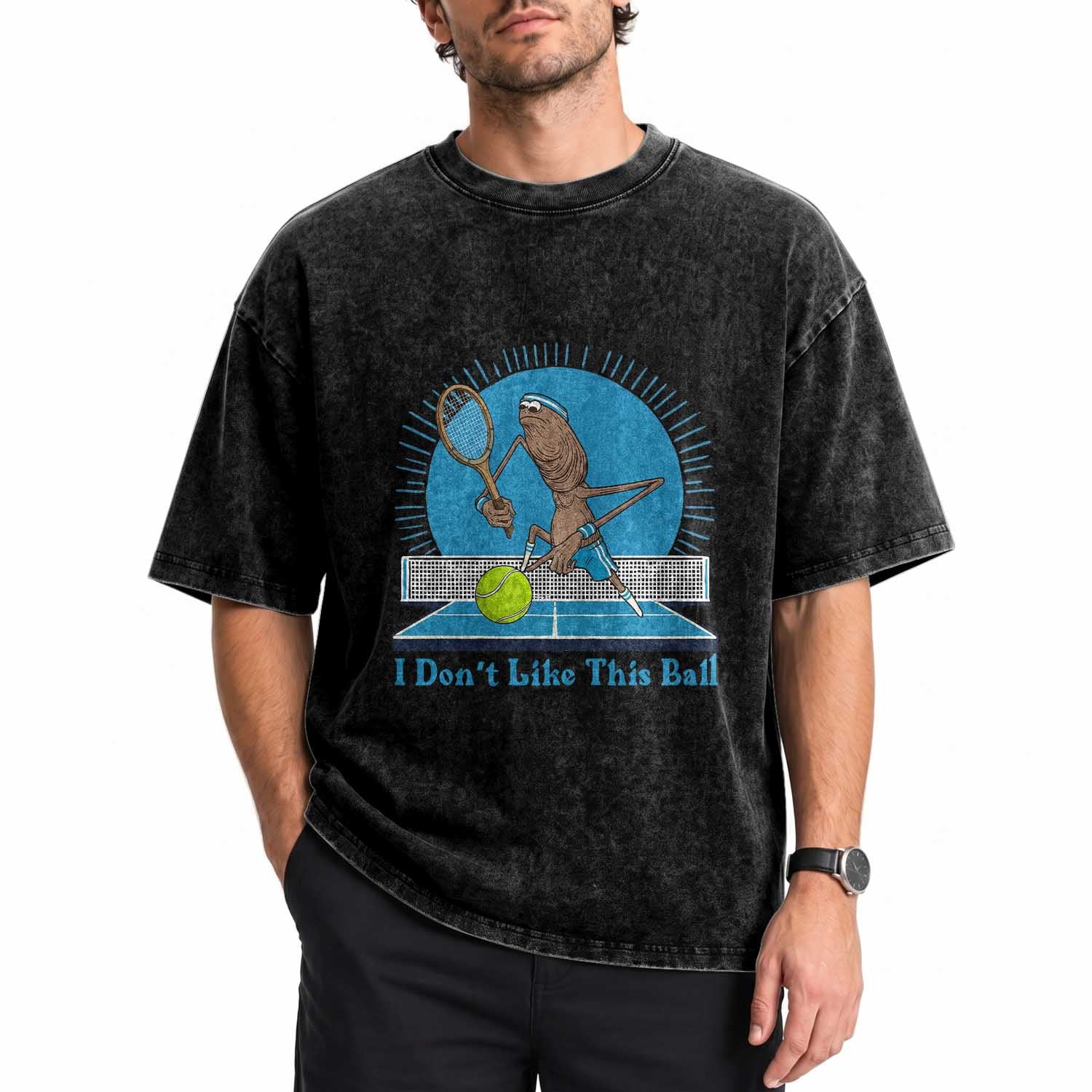 I Do Not Like This Ball Washed Cotton T-Shirt Funny Marcus The Worm Tennis Meme