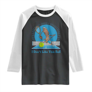 I Do Not Like This Ball Raglan Shirt Funny Marcus The Worm Tennis Meme TS12 Black White Print Your Wear