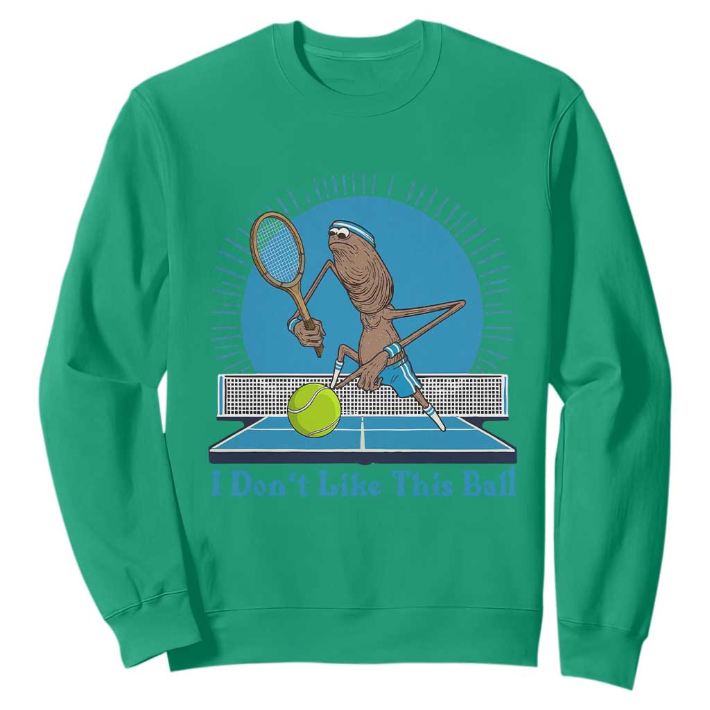 I Do Not Like This Ball Sweatshirt Funny Marcus The Worm Tennis Meme TS12 Irish Green Print Your Wear