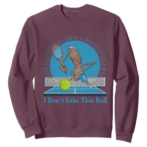 I Do Not Like This Ball Sweatshirt Funny Marcus The Worm Tennis Meme TS12 Maroon Print Your Wear