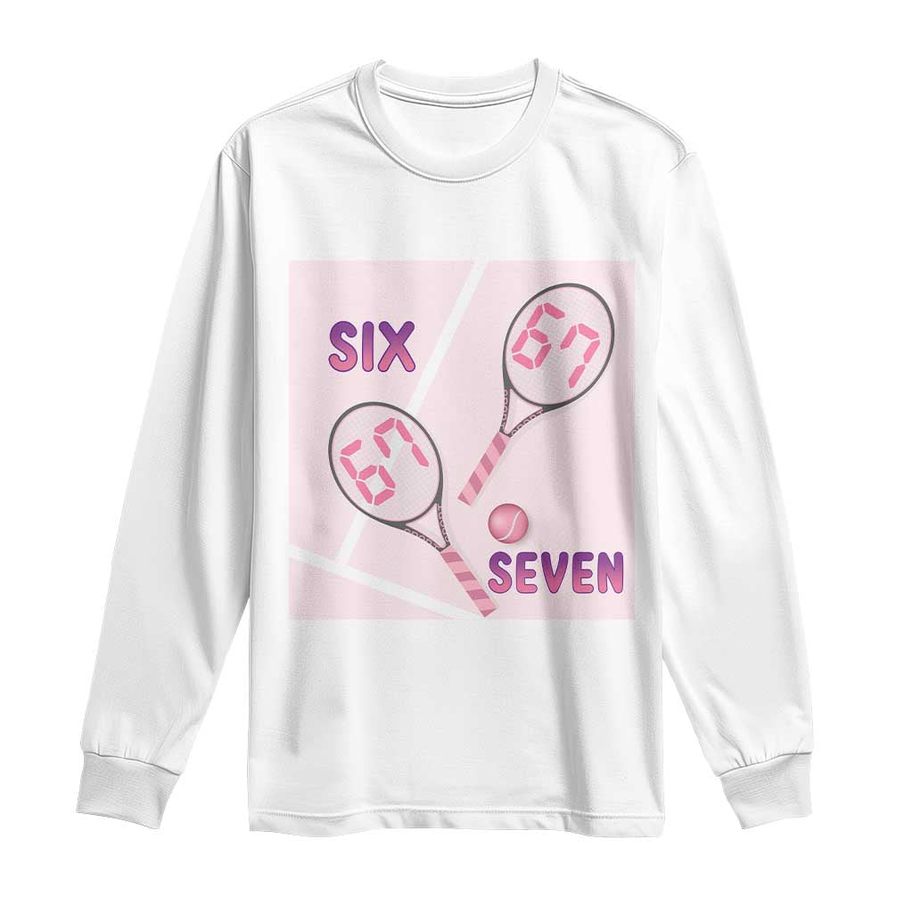 Funny Six Seven Tennis Meme Long Sleeve Shirt Valentine For Women TS12 White Print Your Wear