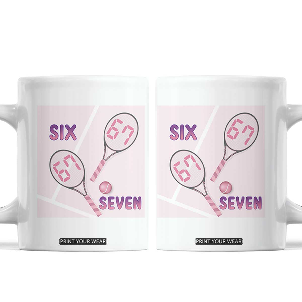Funny Six Seven Tennis Meme Coffee Mug Valentine For Women TS12 White Print Your Wear