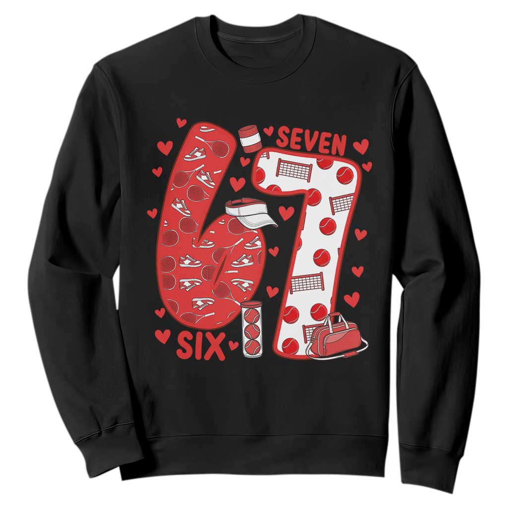 Six Seven Tennis Meme Sweatshirt Funny Gen Alpha Valentine TS12 Black Print Your Wear