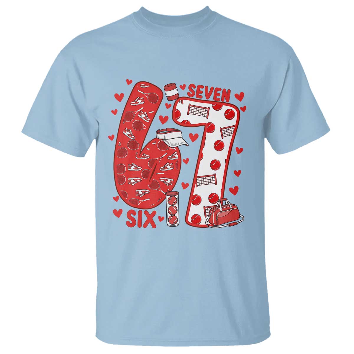 Six Seven Tennis Meme T Shirt Funny Gen Alpha Valentine TS12 Light Blue Print Your Wear