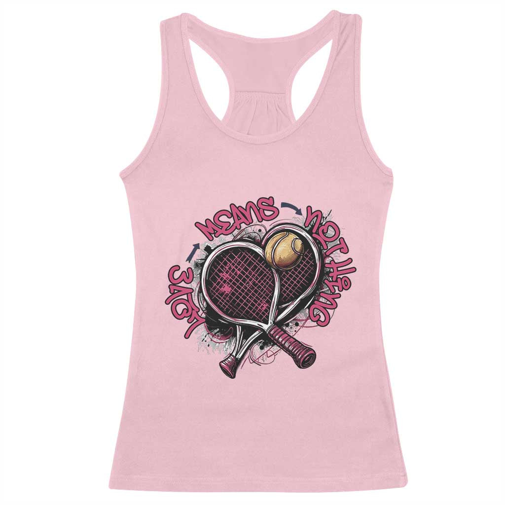 Love Means Nothing Racerback Tank Top Tennis Lovers TS12 Light Pink Print Your Wear