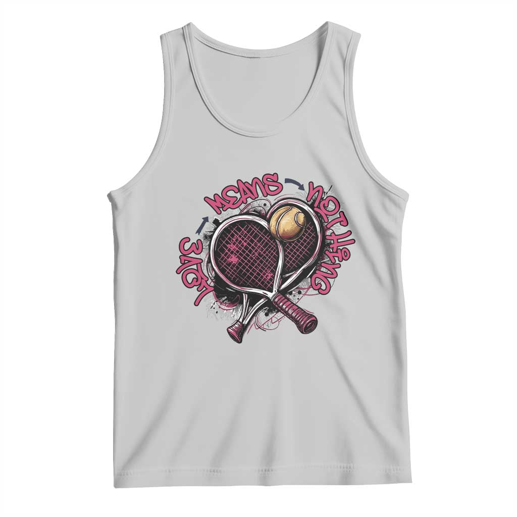 Love Means Nothing Tank Top Tennis Lovers TS12 Ash Print Your Wear