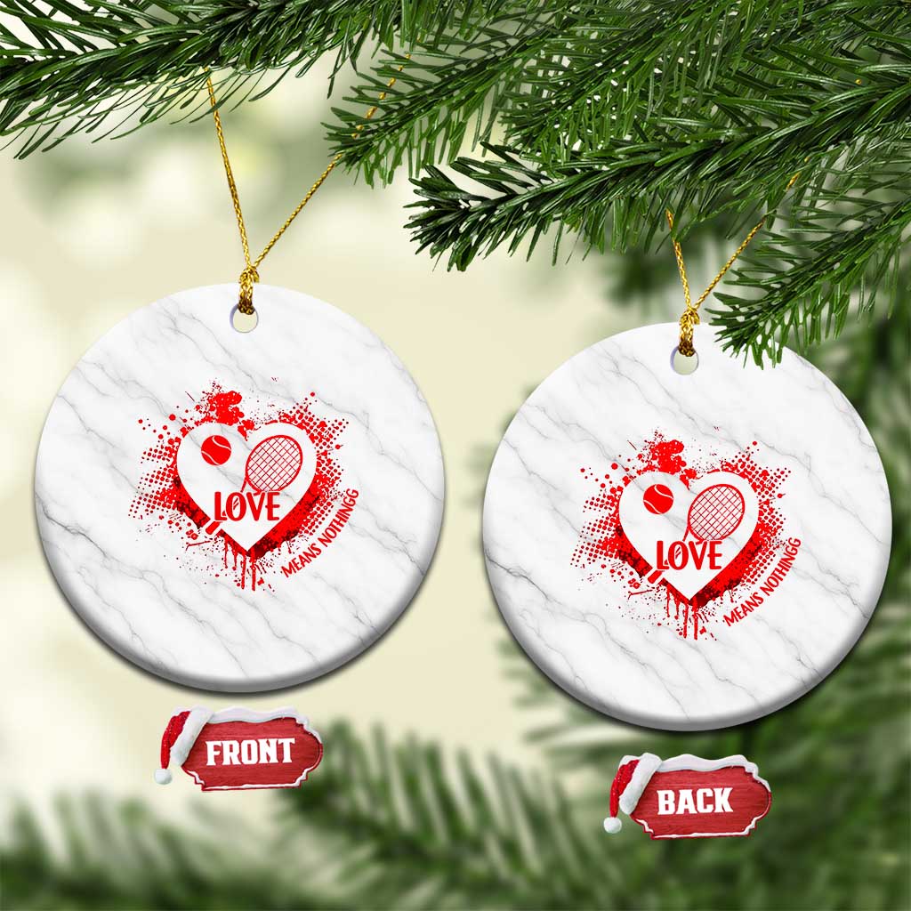 Love Means Nothing To A Tennis Player Ceramic Ornament Valentines Day Gift TS12 1pc White Marble Print Your Wear