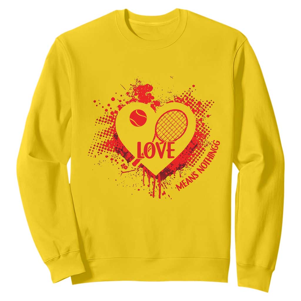 Love Means Nothing To A Tennis Player Sweatshirt Valentines Day Gift TS12 Daisy Print Your Wear