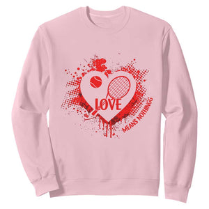 Love Means Nothing To A Tennis Player Sweatshirt Valentines Day Gift TS12 Light Pink Print Your Wear