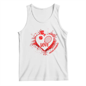 Love Means Nothing To A Tennis Player Tank Top Valentines Day Gift TS12 White Print Your Wear
