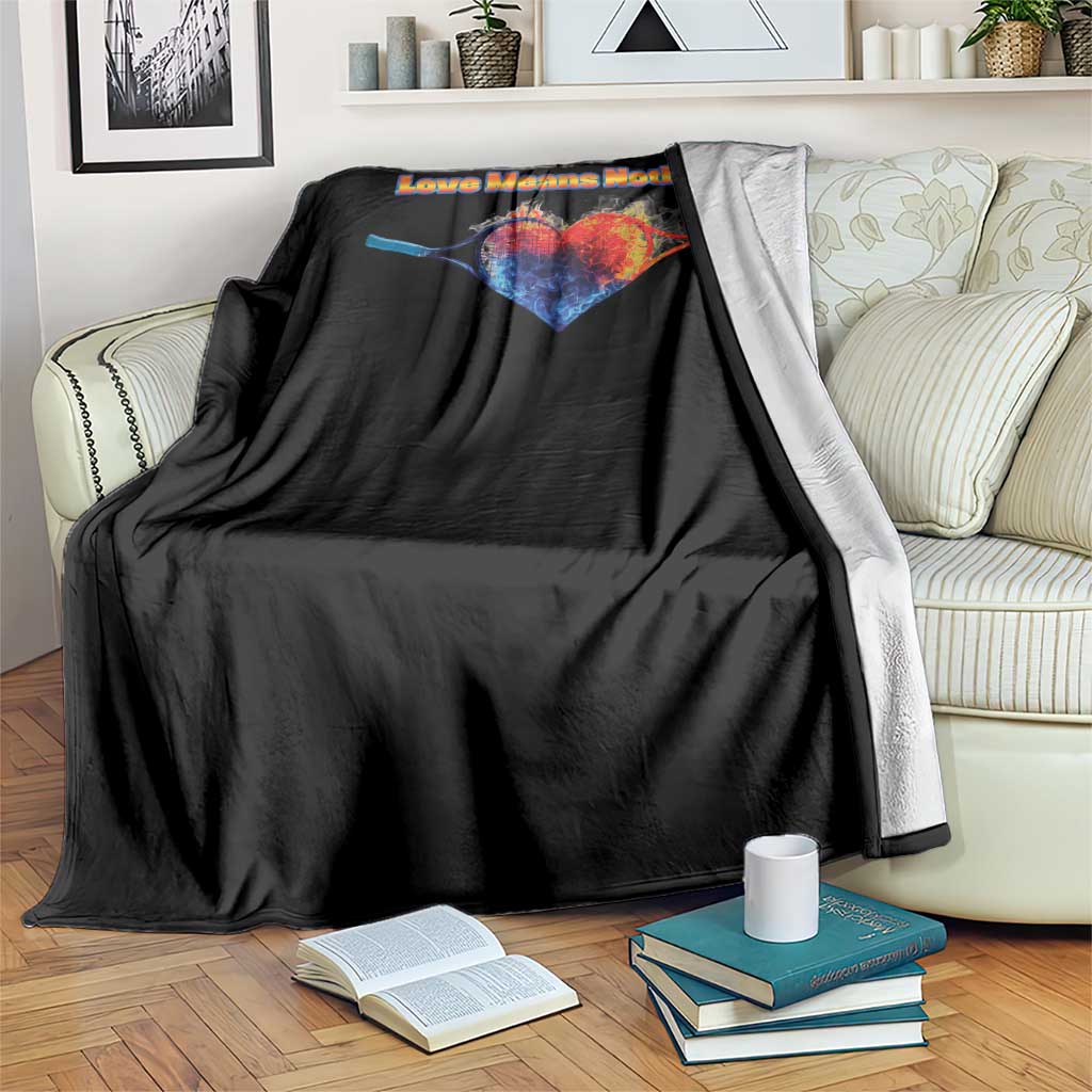 Love Means Nothing Throw Blanket Valentines Day Gift TS12 Print Your Wear