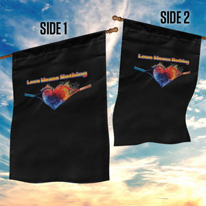 Love Means Nothing Garden Flag Valentines Day Gift TS12 Print Your Wear
