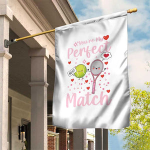 You Are My Perfect Match Garden Flag TS12 Print Your Wear
