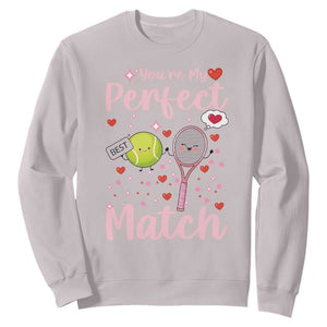 You Are My Perfect Match Sweatshirt Gift For Tennis Couple TS12 Ice Gray Print Your Wear