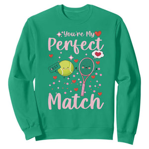 You Are My Perfect Match Sweatshirt Gift For Tennis Couple TS12 Irish Green Print Your Wear