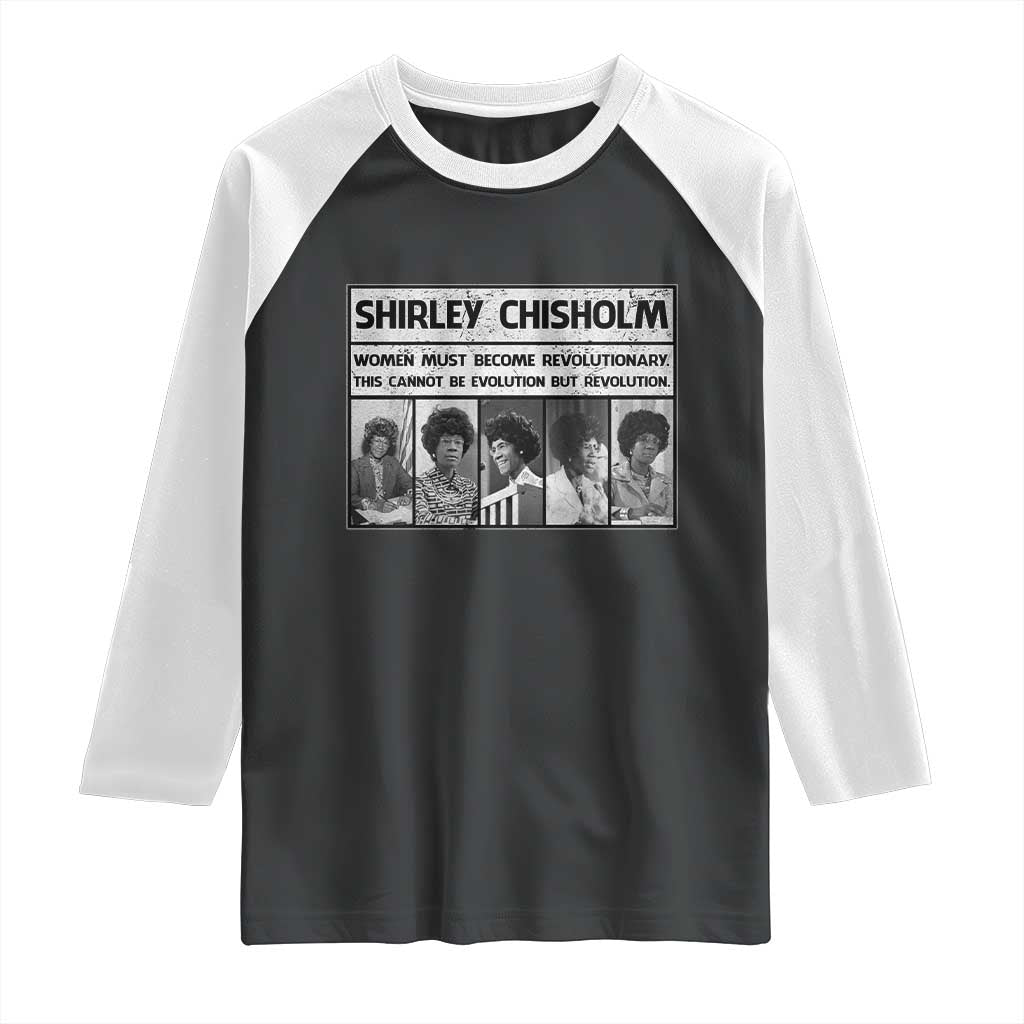 Shirley Chisholm Quote Raglan Shirt Women Must Become Revolutionary TS12 Black White Print Your Wear