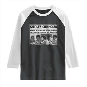 Shirley Chisholm Quote Raglan Shirt Women Must Become Revolutionary TS12 Black White Print Your Wear