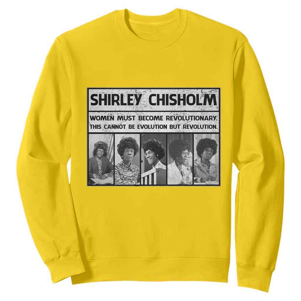 Shirley Chisholm Quote Sweatshirt Women Must Become Revolutionary TS12 Daisy Print Your Wear