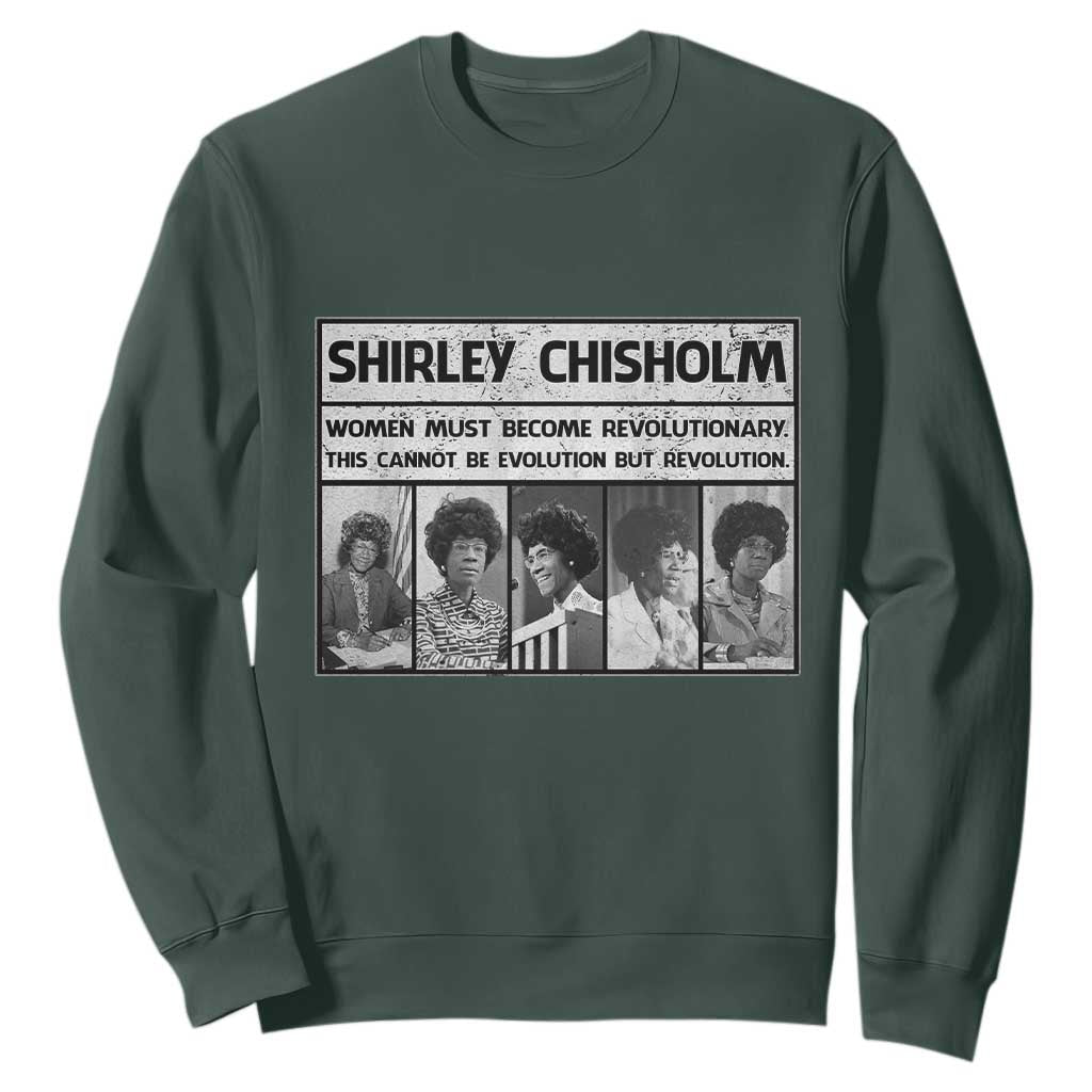 Shirley Chisholm Quote Sweatshirt Women Must Become Revolutionary TS12 Dark Forest Green Print Your Wear