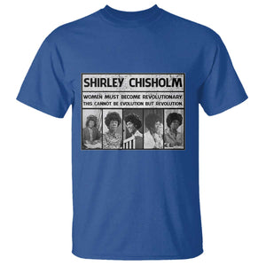 Shirley Chisholm Quote T Shirt Women Must Become Revolutionary TS12 Royal Blue Print Your Wear