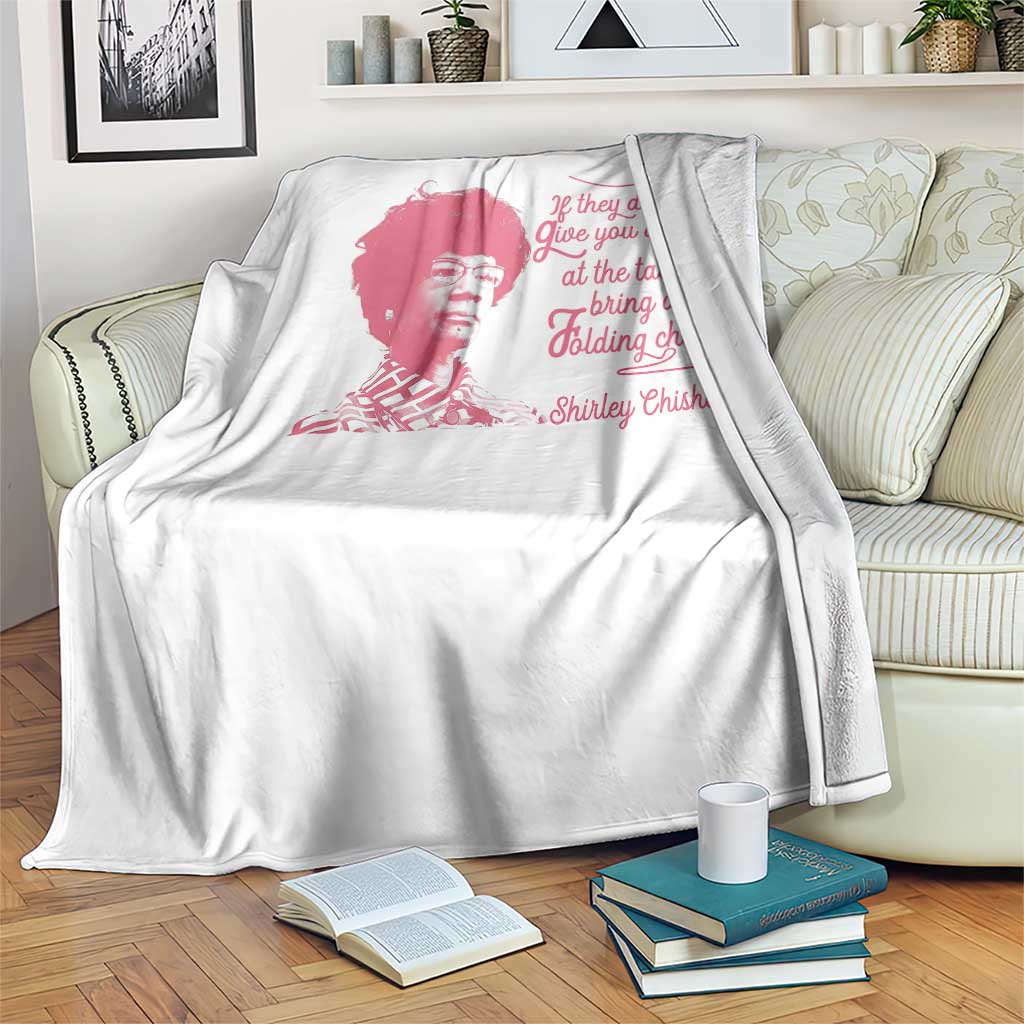 Shirley Chisholm Throw Blanket Bring A Folding Chair Quote TS12 Print Your Wear
