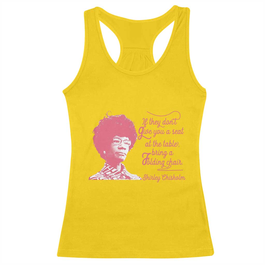 Shirley Chisholm Racerback Tank Top Bring A Folding Chair Quote TS12 Daisy Print Your Wear