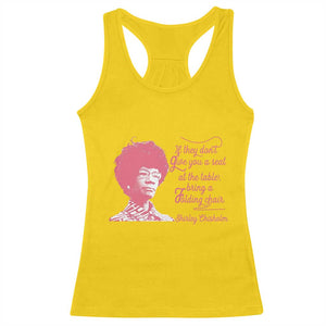 Shirley Chisholm Racerback Tank Top Bring A Folding Chair Quote TS12 Daisy Print Your Wear