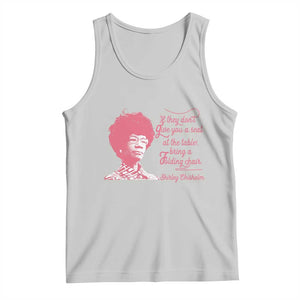 Shirley Chisholm Tank Top Bring A Folding Chair Quote TS12 Ash Print Your Wear