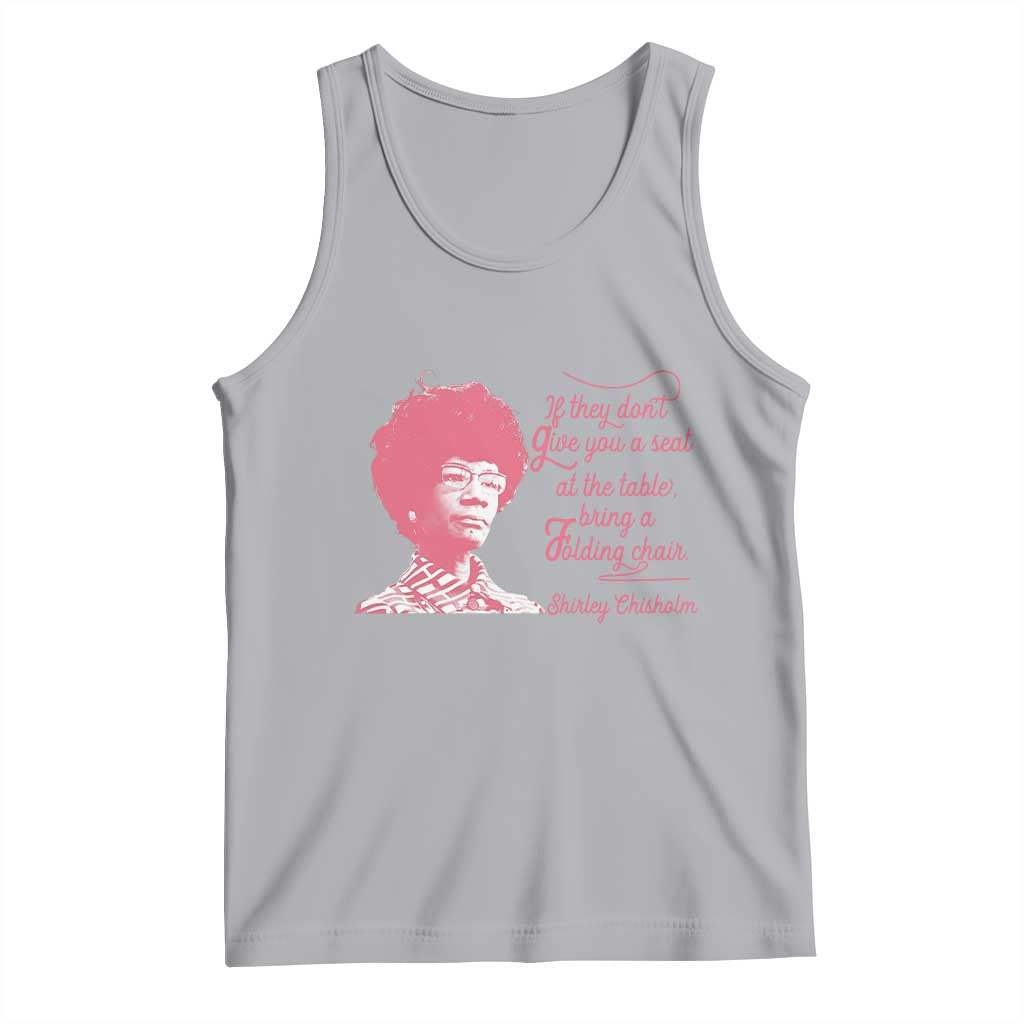 Shirley Chisholm Tank Top Bring A Folding Chair Quote TS12 Athletic Heather Print Your Wear