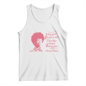 Shirley Chisholm Tank Top Bring A Folding Chair Quote TS12 White Print Your Wear