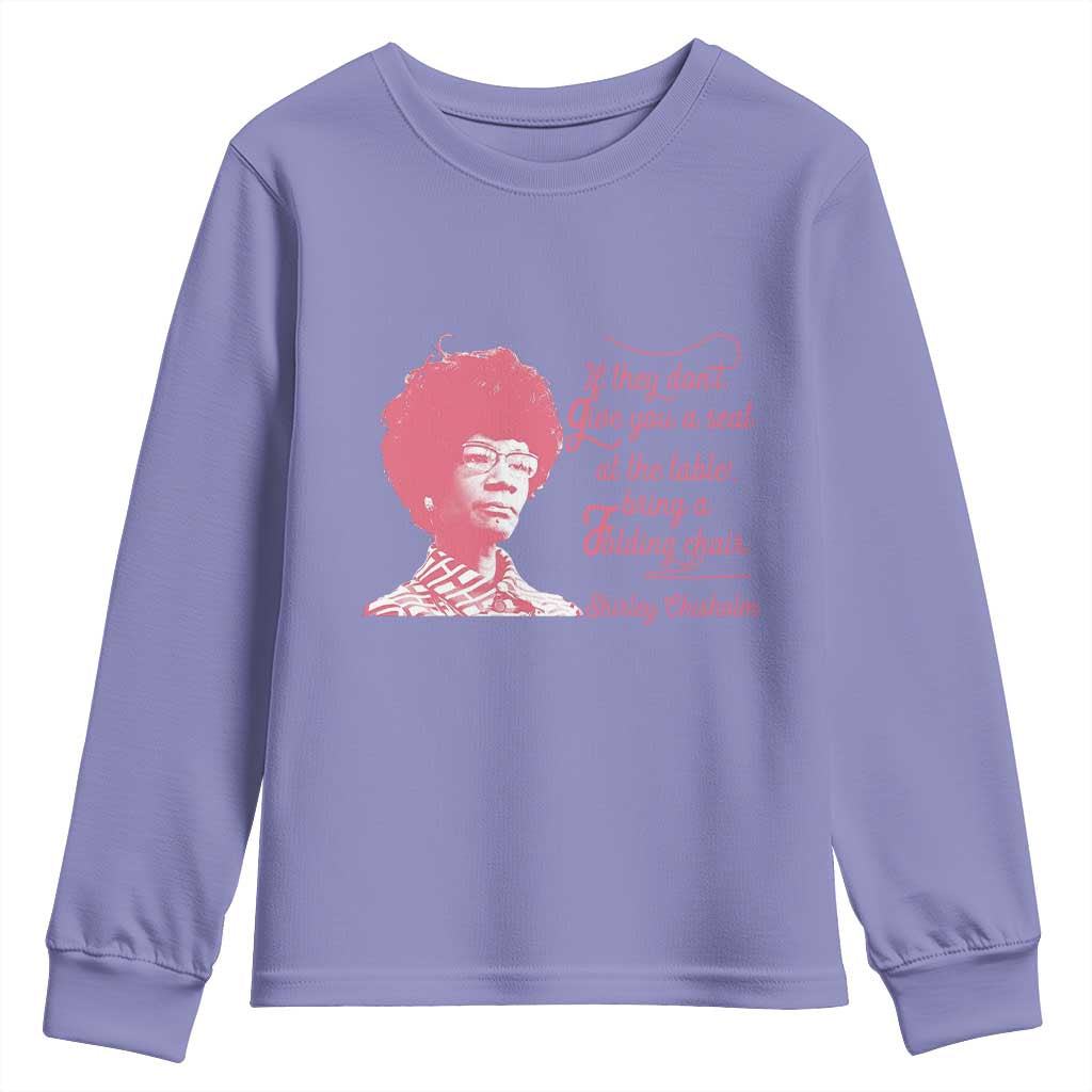 Shirley Chisholm Youth Sweatshirt Bring A Folding Chair Quote TS12 Violet Print Your Wear