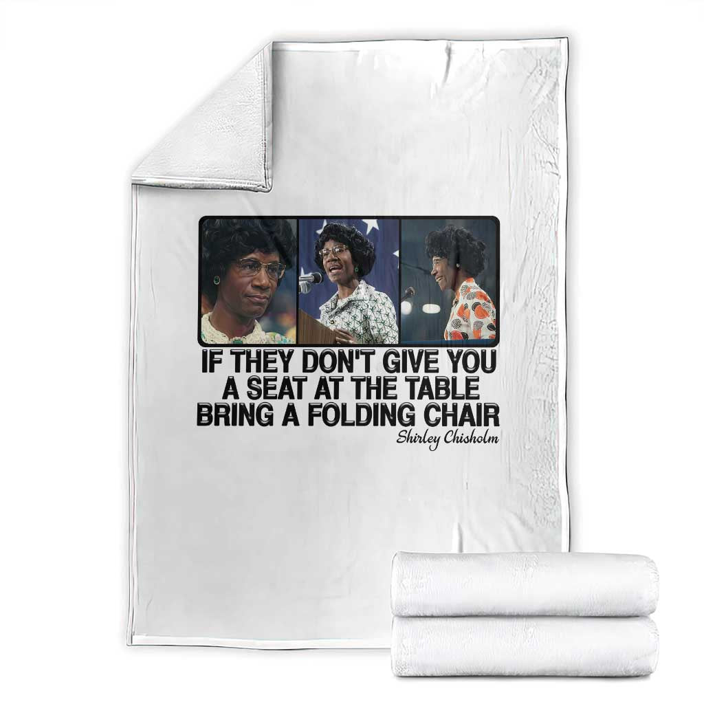 Shirley Chisholm Seat At The Table Quote Throw Blanket Strong Black Women Pride TS12 White Print Your Wear