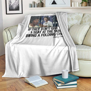 Shirley Chisholm Seat At The Table Quote Throw Blanket Strong Black Women Pride TS12 Print Your Wear