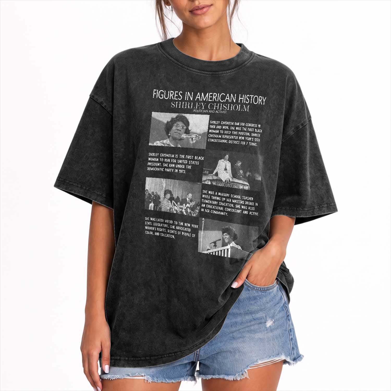 Shirley Chisholm Washed Cotton T-Shirt Black Woman Leadership Icon