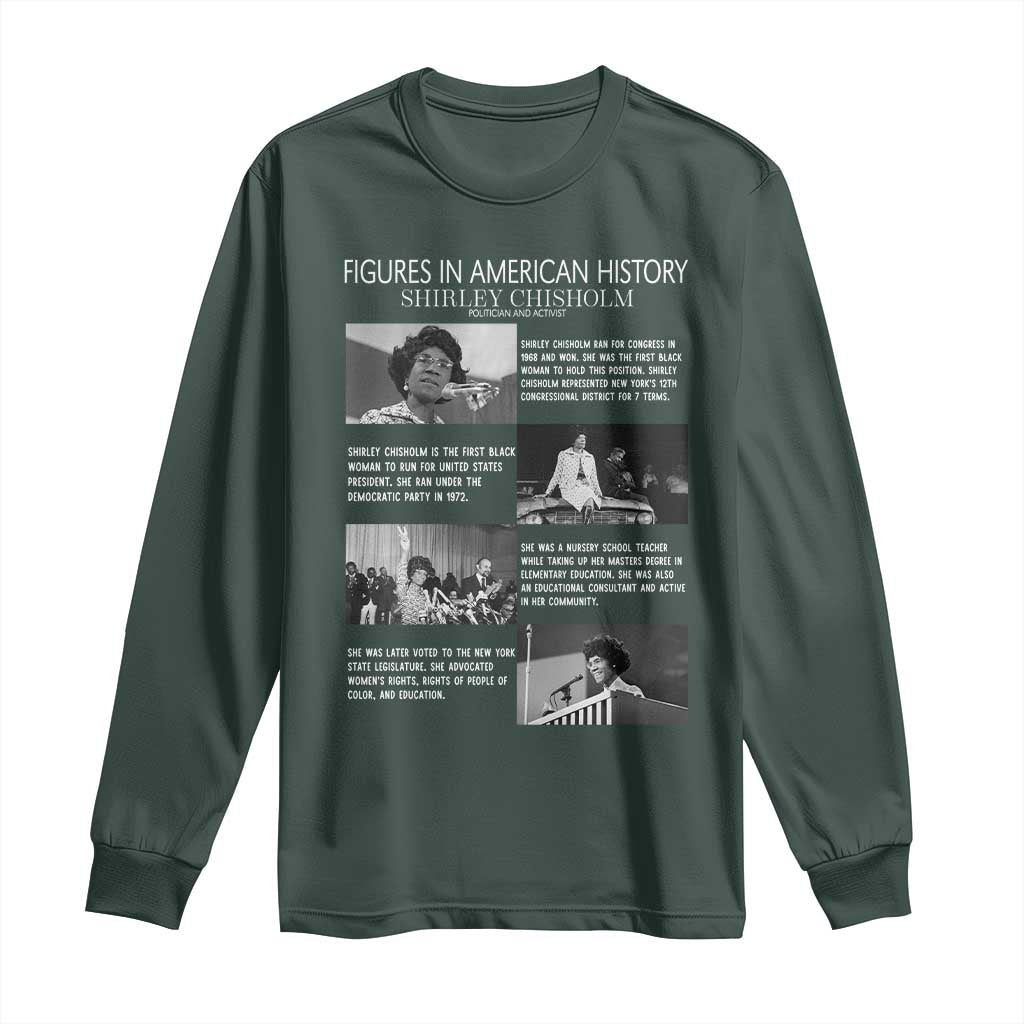 Shirley Chisholm Long Sleeve Shirt Black Woman Leadership Icon TS12 Dark Forest Green Print Your Wear