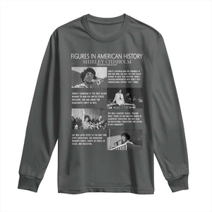 Shirley Chisholm Long Sleeve Shirt Black Woman Leadership Icon TS12 Dark Heather Print Your Wear