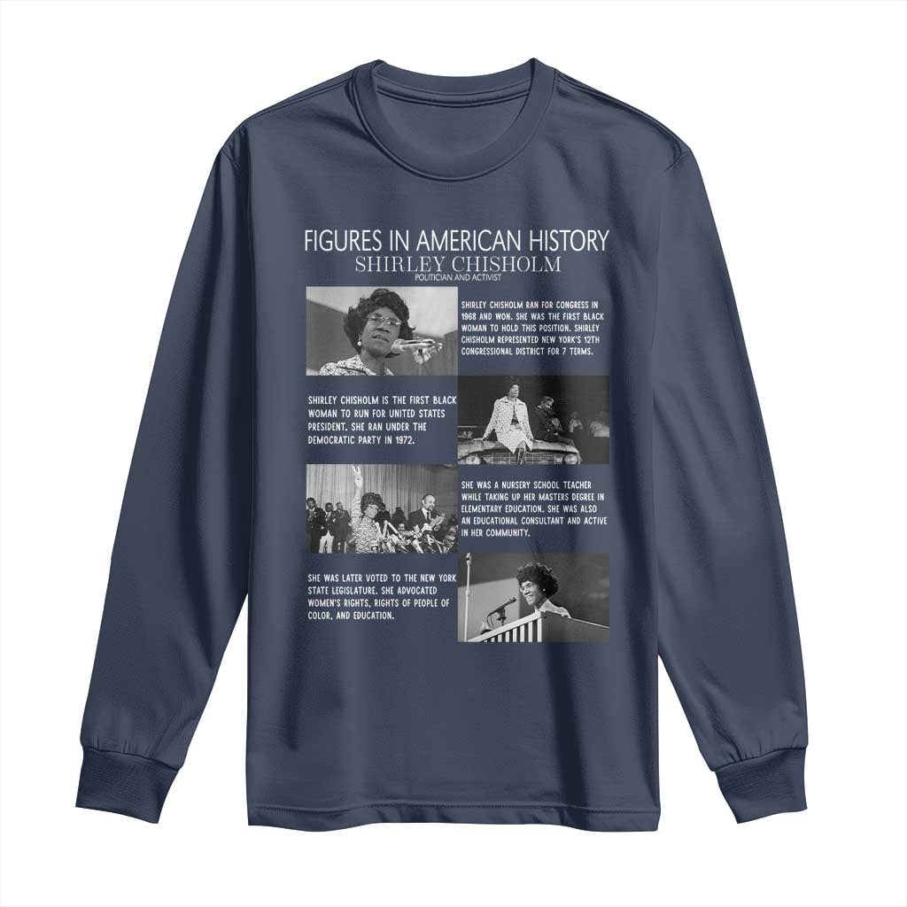 Shirley Chisholm Long Sleeve Shirt Black Woman Leadership Icon TS12 Navy Print Your Wear