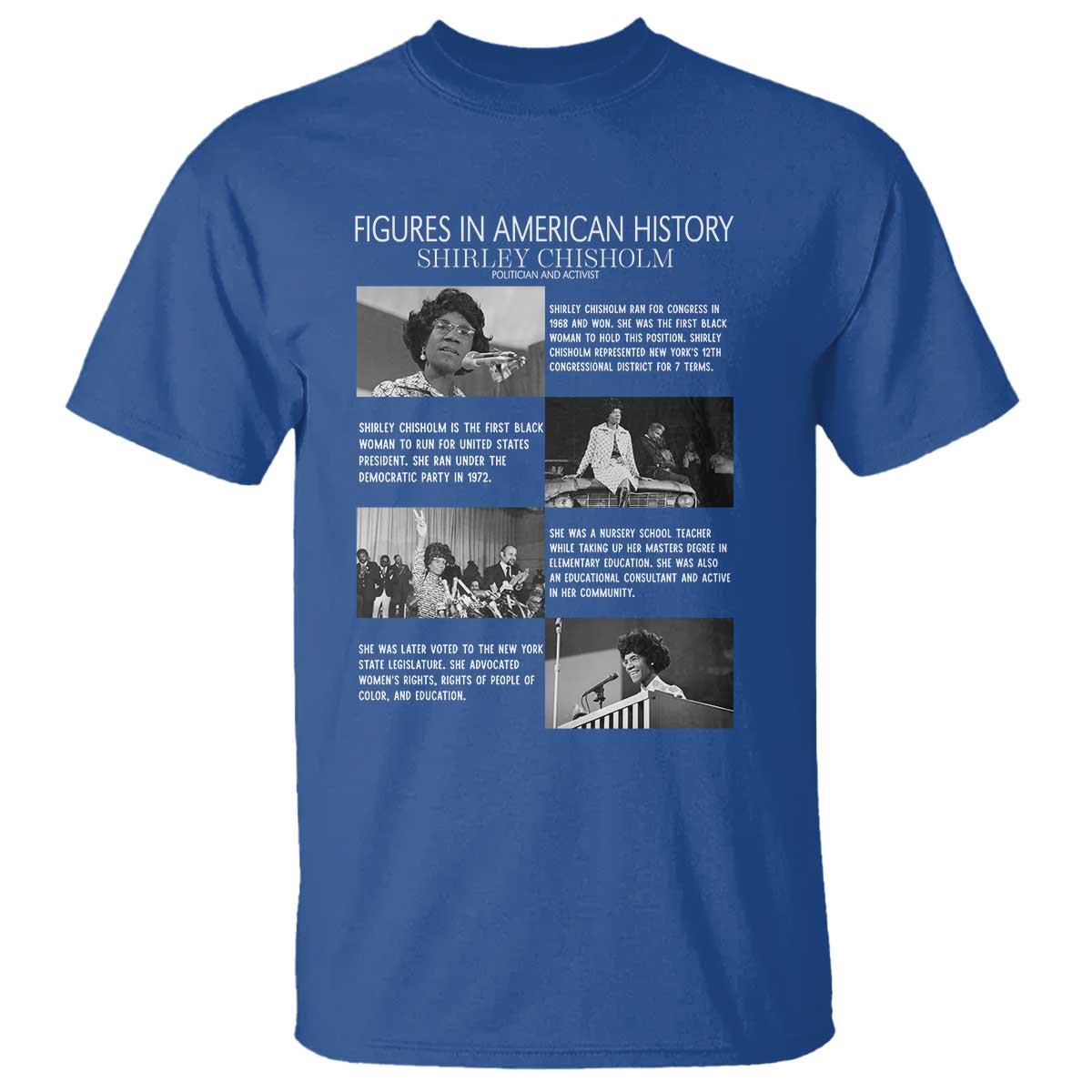 Shirley Chisholm T Shirt Black Woman Leadership Icon TS12 Royal Blue Print Your Wear