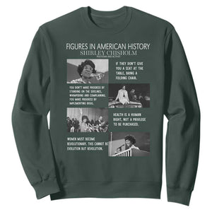 Shirley Chisholm Legacy Sweatshirt Civil Rights Woman Leader TS12 Dark Forest Green Print Your Wear