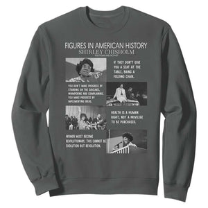 Shirley Chisholm Legacy Sweatshirt Civil Rights Woman Leader TS12 Dark Heather Print Your Wear